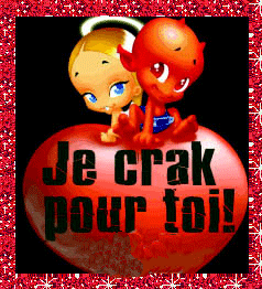 je crak pour toi!!